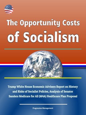 cover image of The Opportunity Costs of Socialism
